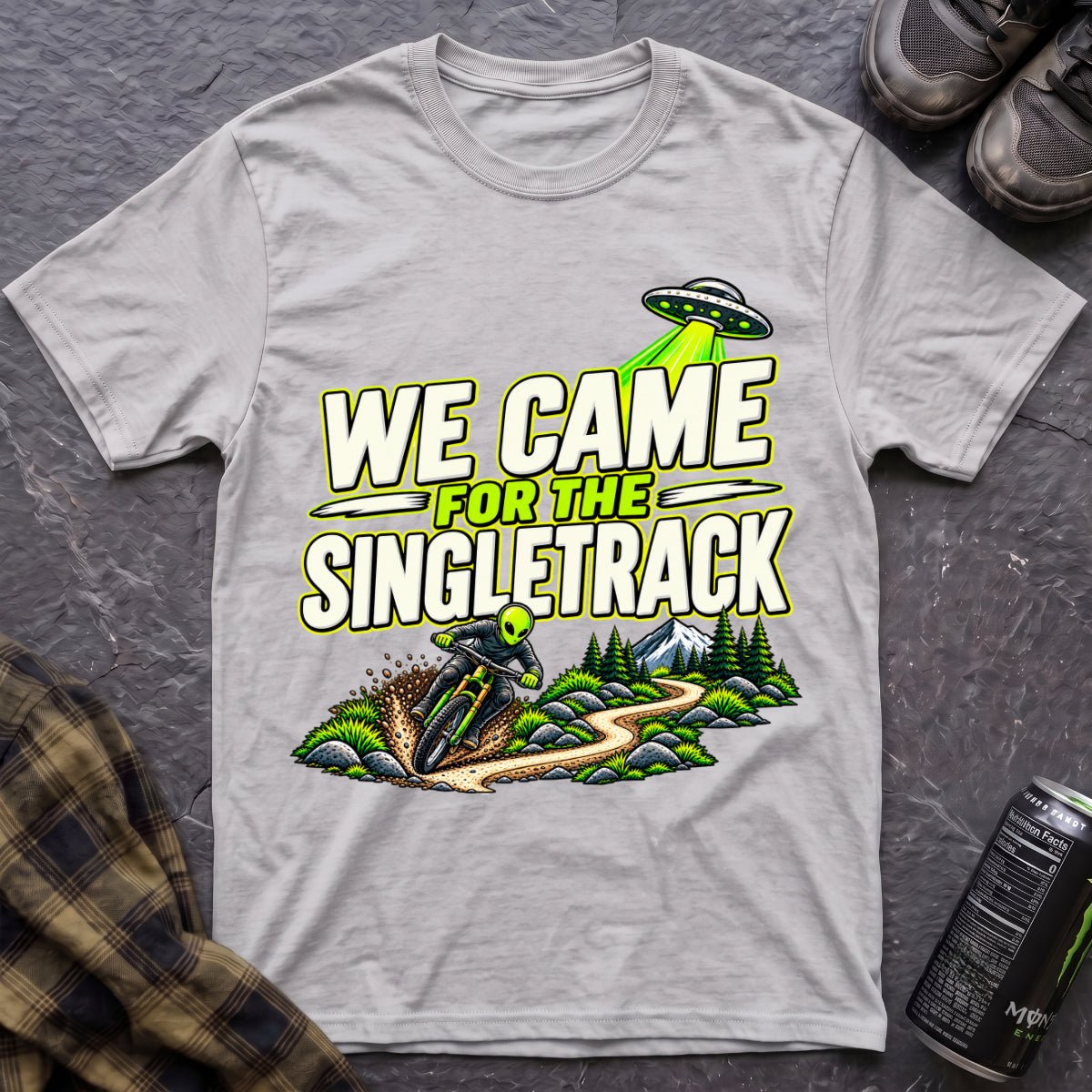 We Came For The Singletrack T-Shirt - AspenCrestOutdoors