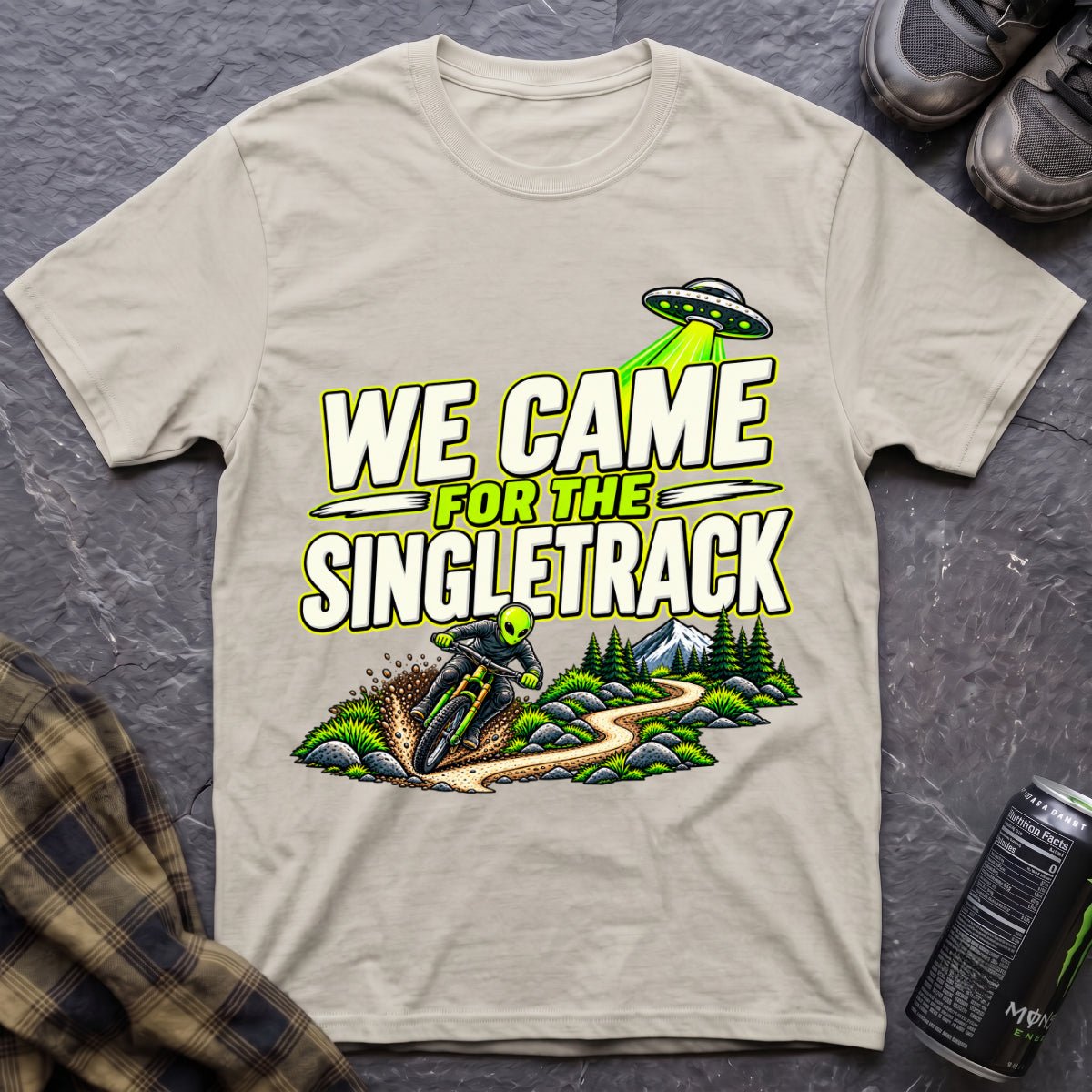 We Came For The Singletrack T-Shirt - AspenCrestOutdoors
