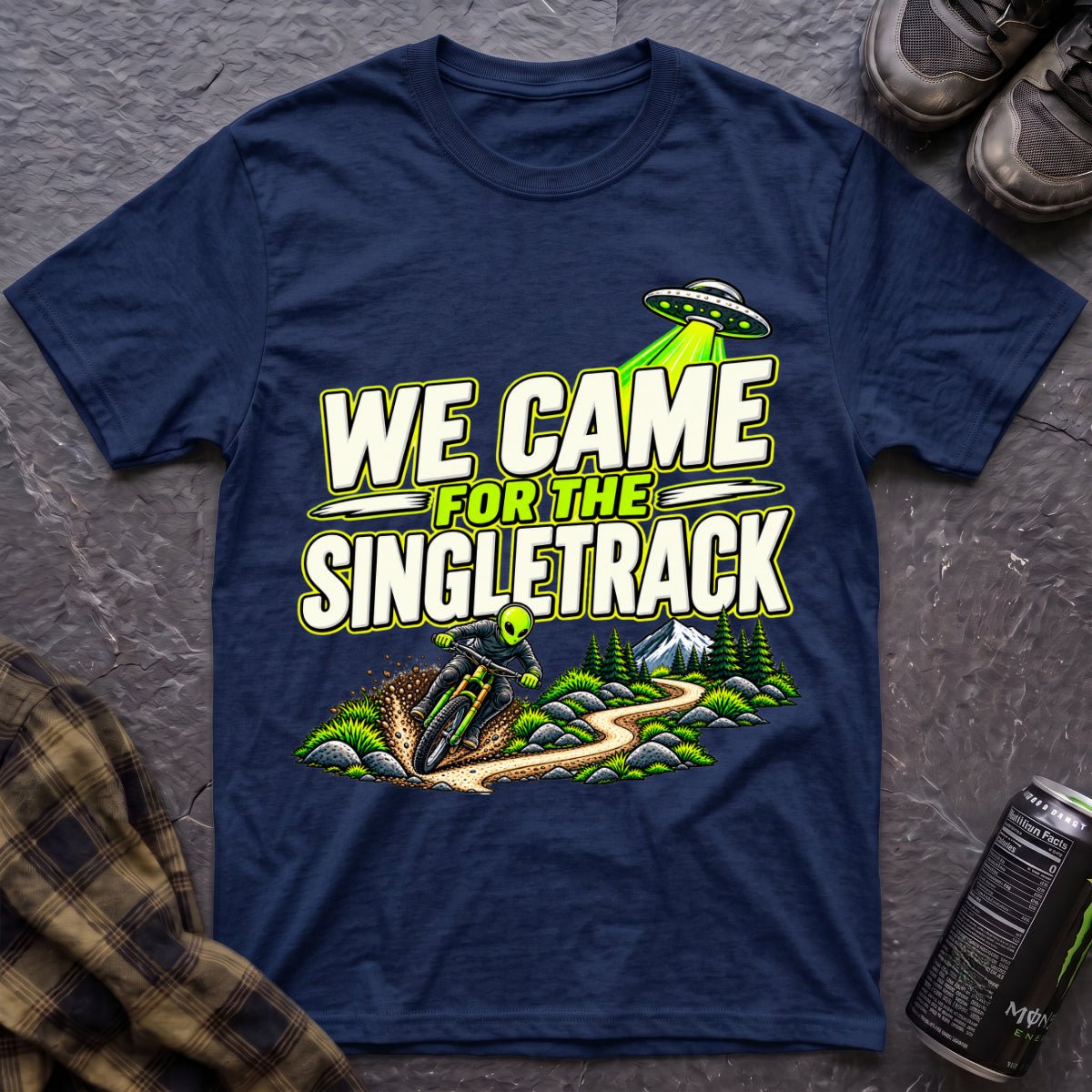 We Came For The Singletrack T-Shirt - AspenCrestOutdoors