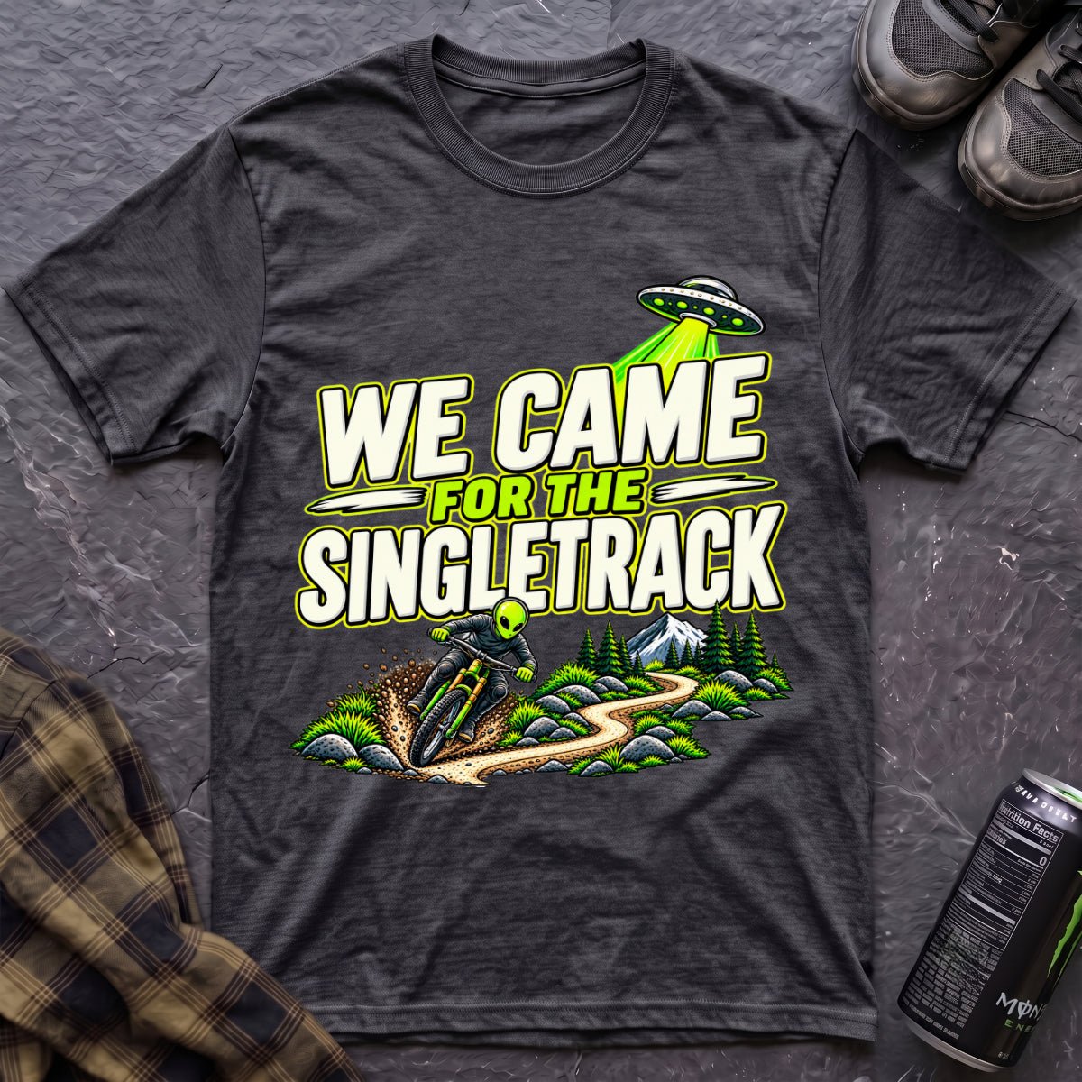 We Came For The Singletrack T-Shirt - AspenCrestOutdoors