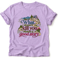 What Doesn't Kill You T-Shirt - AspenCrestOutdoors