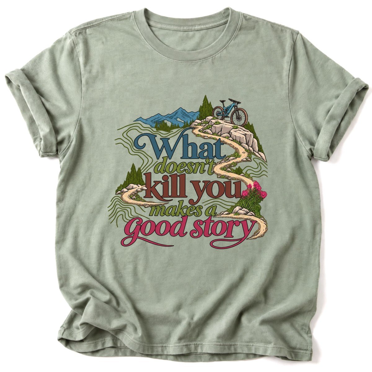 What Doesn't Kill You T-Shirt - AspenCrestOutdoors