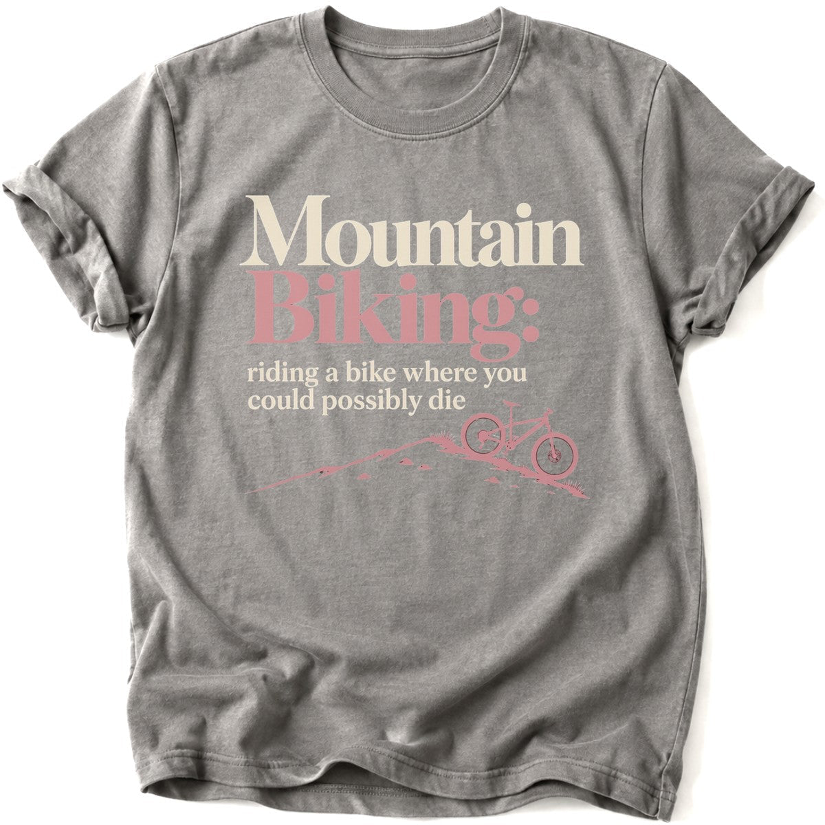 Where You Could Die T-Shirt - AspenCrestOutdoors