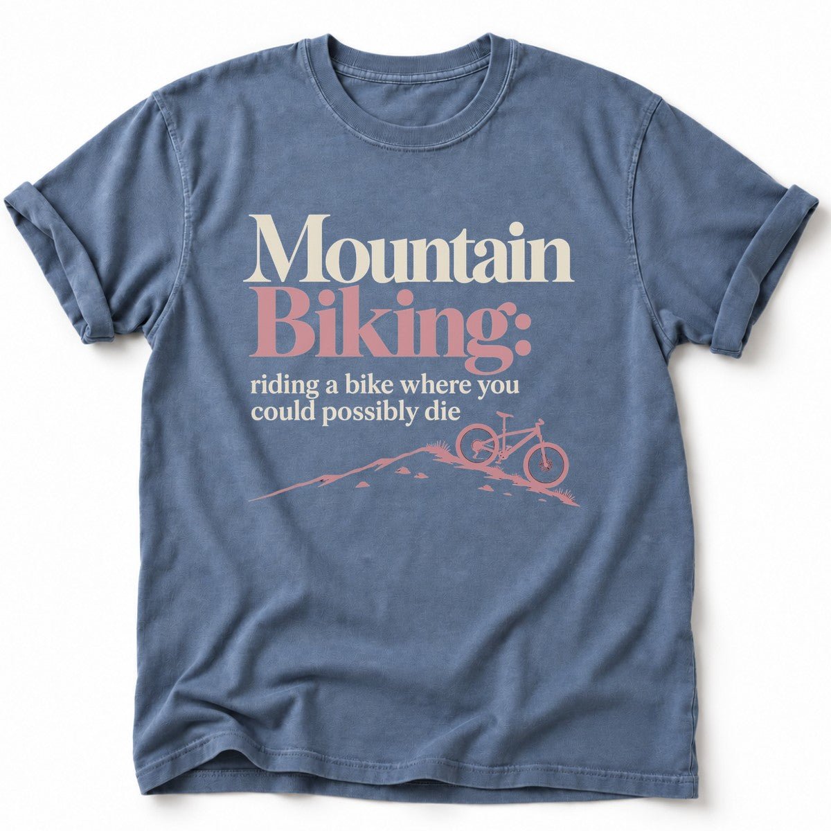 Where You Could Die T-Shirt - AspenCrestOutdoors