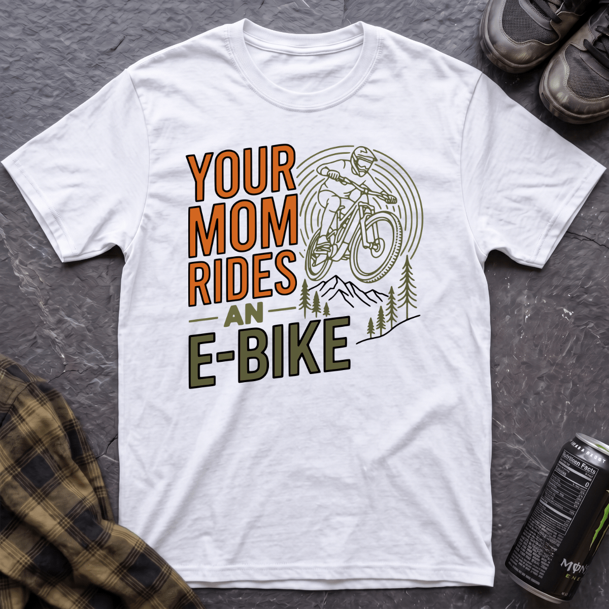 Your Mom Rides An E-Bike T-Shirt - AspenCrestOutdoors